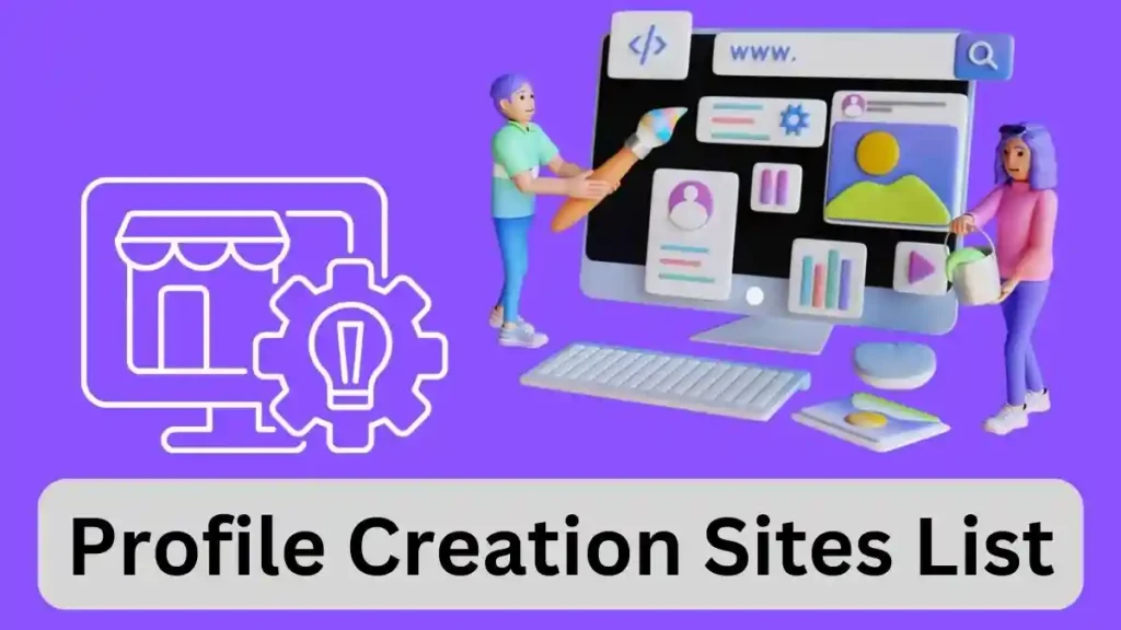 Free Profile Creation Sites to Build Links & Improve Your Website’s SEO Profile-Creation-Sites-List